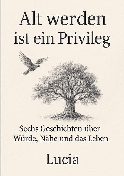 Alt werden ist kein Privileg