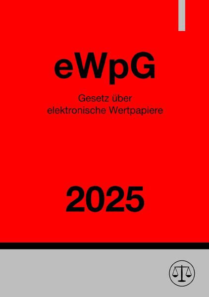 Gesetz über elektronische Wertpapiere - eWpG 2025