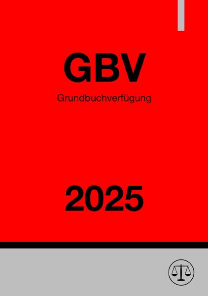 Grundbuchverfügung - GBV 2025