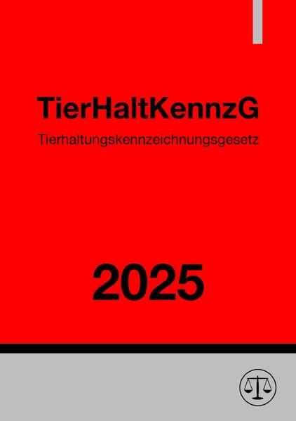 Tierhaltungskennzeichnungsgesetz - TierHaltKennzG 2025