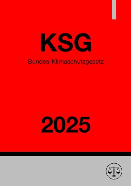 Bundes-Klimaschutzgesetz - KSG 2025