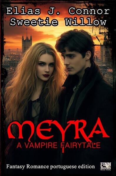 Meyra / Meyra - A vampire fairytale (portuguese edition)