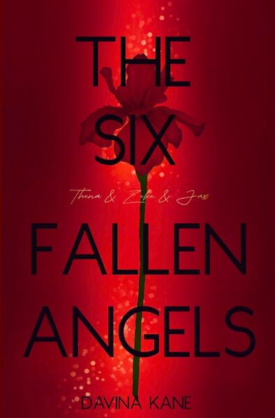 Six Fallen Angels Reihe / The Six Fallen Angels Band 3