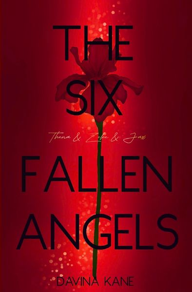 Six Fallen Angels Reihe / The Six Fallen Angels Band 3