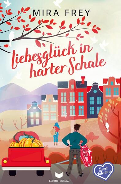 Sweet Valentine / Liebesglück in harter Schale