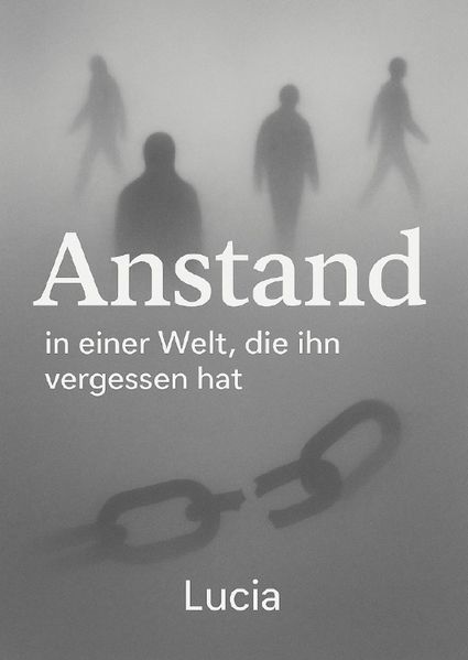 Anstand in einer Welt, die ihn vergessen hat
