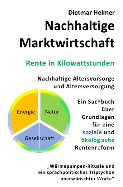 3 / Nachhaltige Marktwirtschaft Rente in Kilowattstunden Altersvorsorge und Altersversorgung