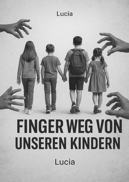 Finger weg von unseren Kindern