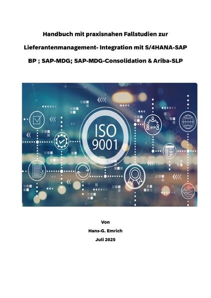 Lieferantenmanagement-System- Integration im Kontext mit S/4HANA-SAP Business Partner ; SAP-MDG-BP ; MDG-Consolidation und Ariba-SLP