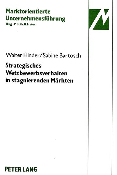 Strategisches Wettbewerbsverhalten in stagnierenden Märkten