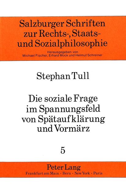 Die soziale Frage im Spannungsfeld von Spätaufklärung und Vormärz