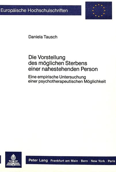 Die Vorstellung des möglichen Sterbens einer nahestehenden Person