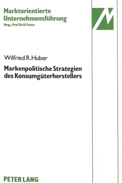 Markenpolitische Strategien des Konsumgüterherstellers