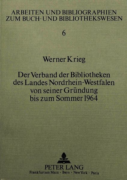 Der Verband der Bibliotheken des Landes Nordrhein-Westfalen von seiner Gründung bis zum Sommer 1964