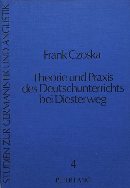 Theorie und Praxis des Deutschunterrichts bei Diesterweg