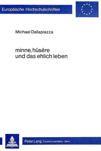 Minne, hûsêre und das ehlich leben