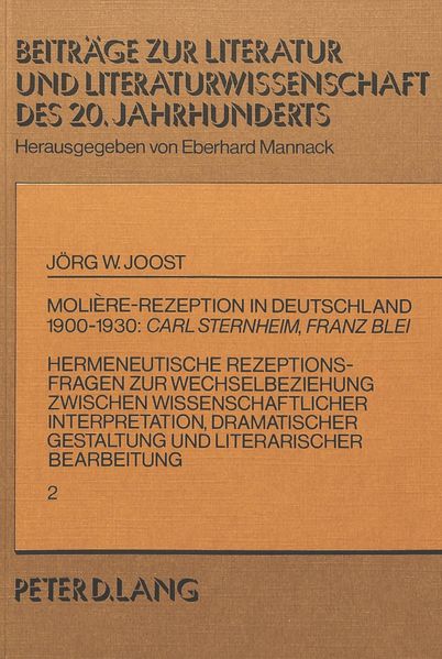 Molière-Rezeption in Deutschland 1900-1930:- Carl Sternheim, Franz Blei