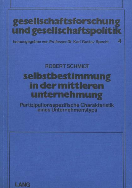 Selbstbestimmung in der Mittleren Unternehmung (M.U.)