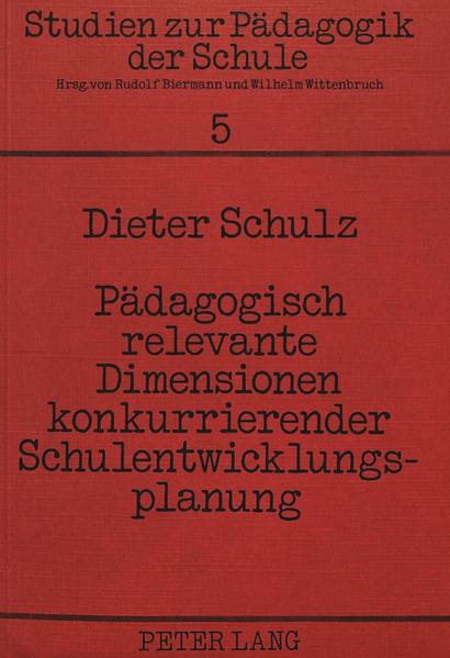 Pädagogisch relevante Dimensionen konkurrierender Schulentwicklungsplanung