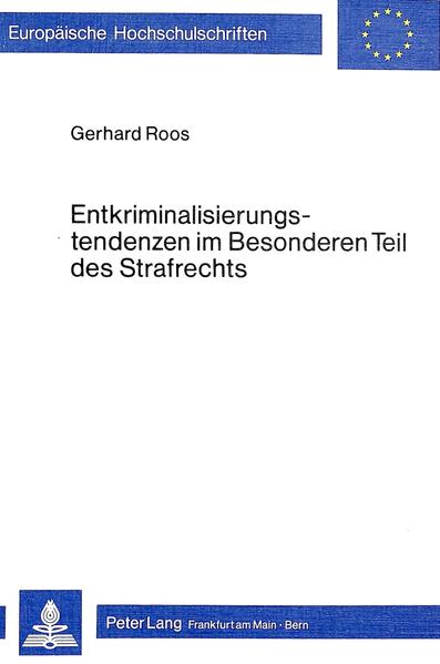 Entkriminalisierungstendenzen im besonderen Teil des Strafrechts