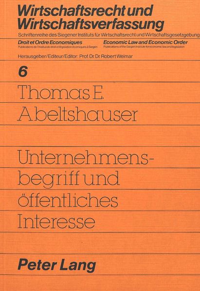 Unternehmensbegriff und öffentliches Interesse