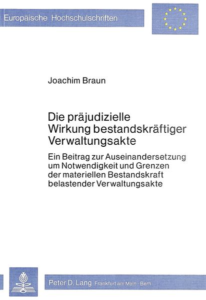 Die präjudizielle Wirkung bestandskräftiger Verwaltungsakte