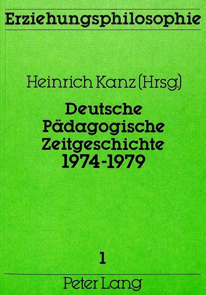Deutsche pädagogische Zeitgeschichte 1974-1979