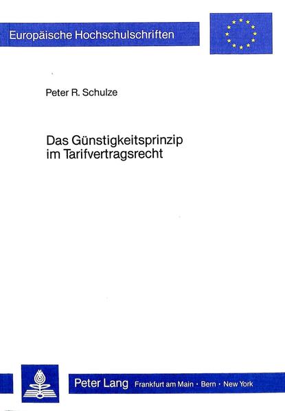 Das Günstigkeitsprinzip im Tarifvertragsrecht