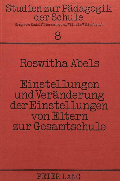 Einstellungen und Veränderung der Einstellungen von Eltern zur Gesamtschule