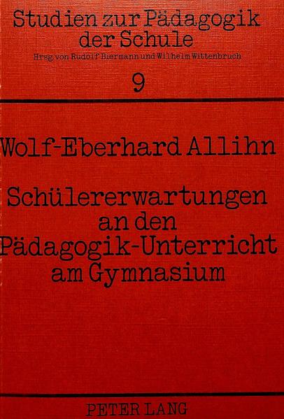 Schüler-Erwartungen an den Pädagogik-Unterricht am Gymnasium