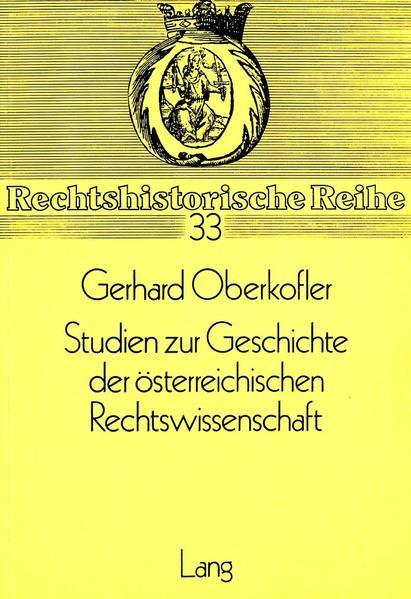 Studien zur Geschichte der österreichischen Rechtswissenschaft