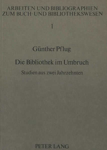 Die Bibliothek im Umbruch