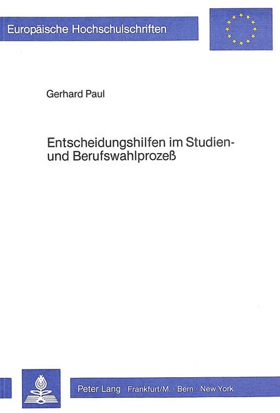 Entscheidungshilfen im Studien- und Berufswahlprozess