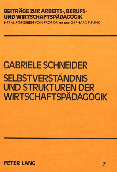 Selbstverständnis und Strukturen der Wirtschaftspädagogik