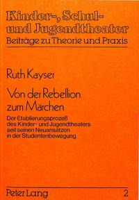 Von der Rebellion zum Märchen