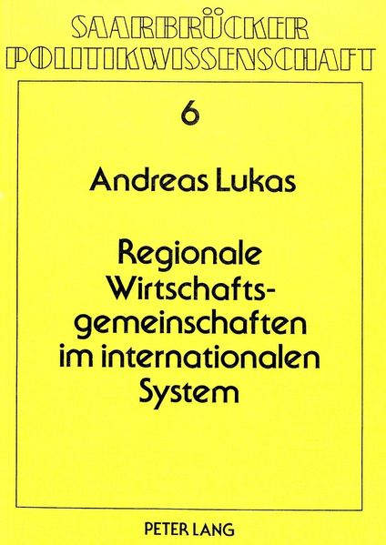 Regionale Wirtschaftsgemeinschaften im internationalen System