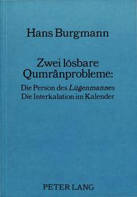 Zwei lösbare Qumrânprobleme: