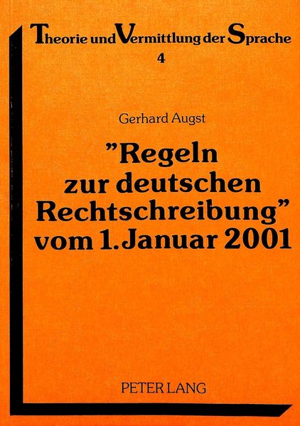 «Regeln zur deutschen Rechtschreibung» vom 1. Januar 2001