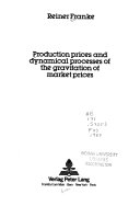 Production prices and dynamical processes of the gravitation of market prices