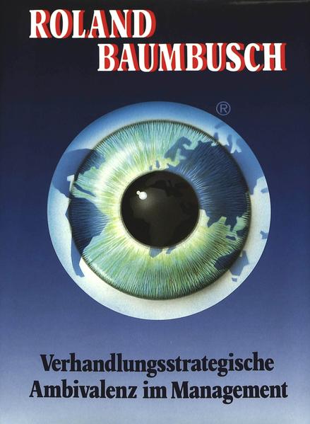 Verhandlungsstrategische Ambivalenz im Management