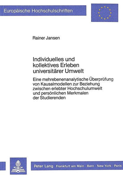 Individuelles und kollektives Erleben universitärer Umwelt