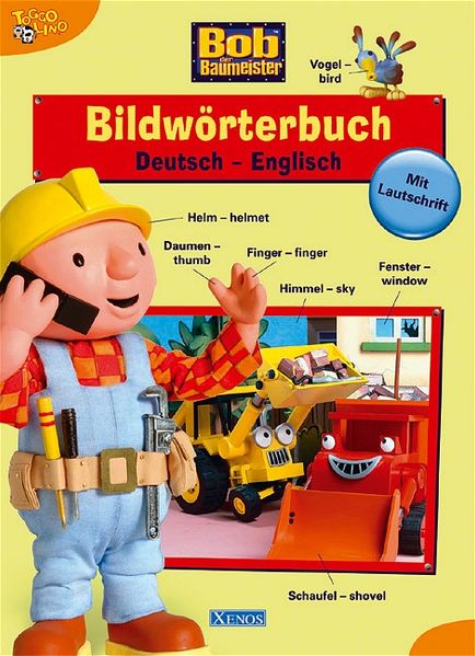Bob der Baumeister - Bildwörterbuch Deutsch-Englisch
