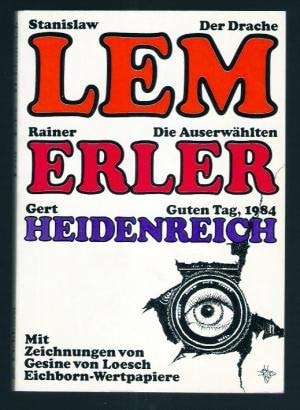 Der Drache. Die Auserwählten. Der grosse Bruder sieht dich an