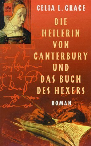 Die Heilerin von Canterbury und das Buch des Hexers