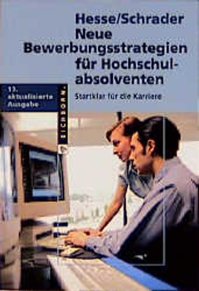 Neue Bewerbungsstrategien für Hochschulabsolventen