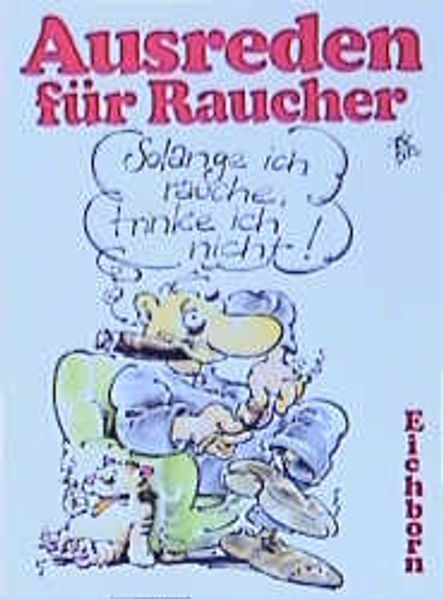 Ausreden für Raucher