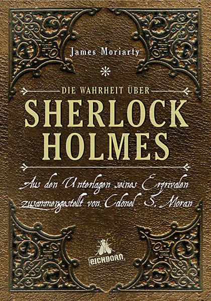 Die Wahrheit über Sherlock Holmes