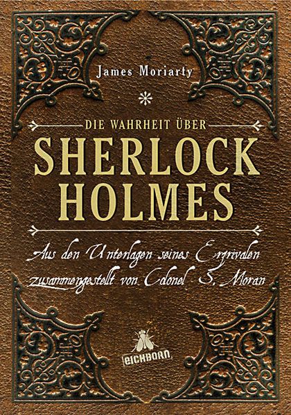 Die Wahrheit über Sherlock Holmes