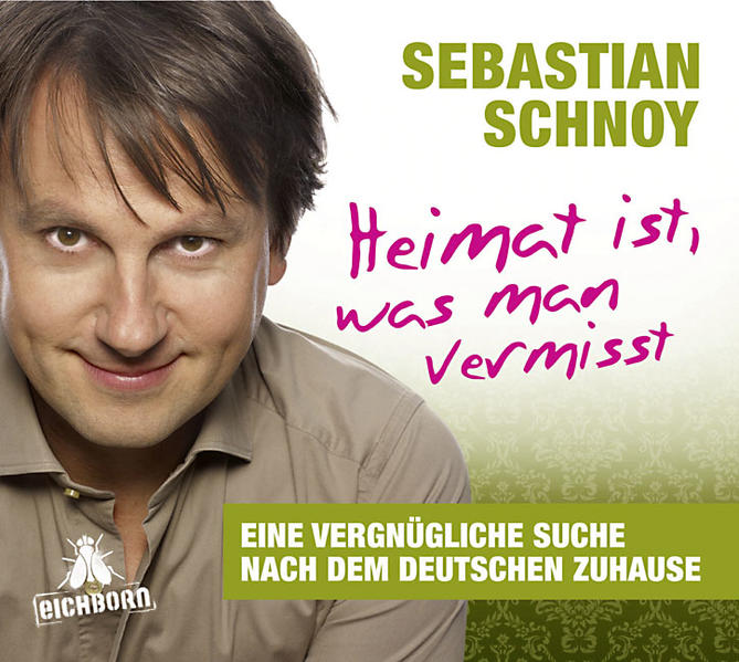 Heimat ist, was man vermisst