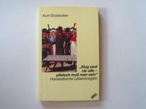 Klug sind sie alle, plietsch muss man sein